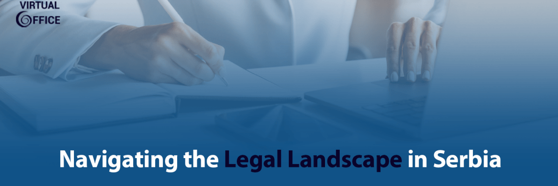 Navigating the Legal Landscape in Serbia