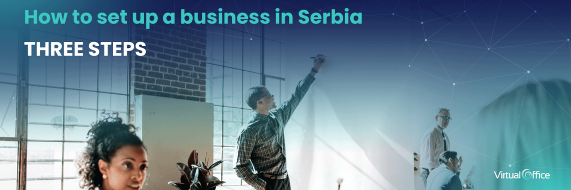 How to set up a business in Serbia