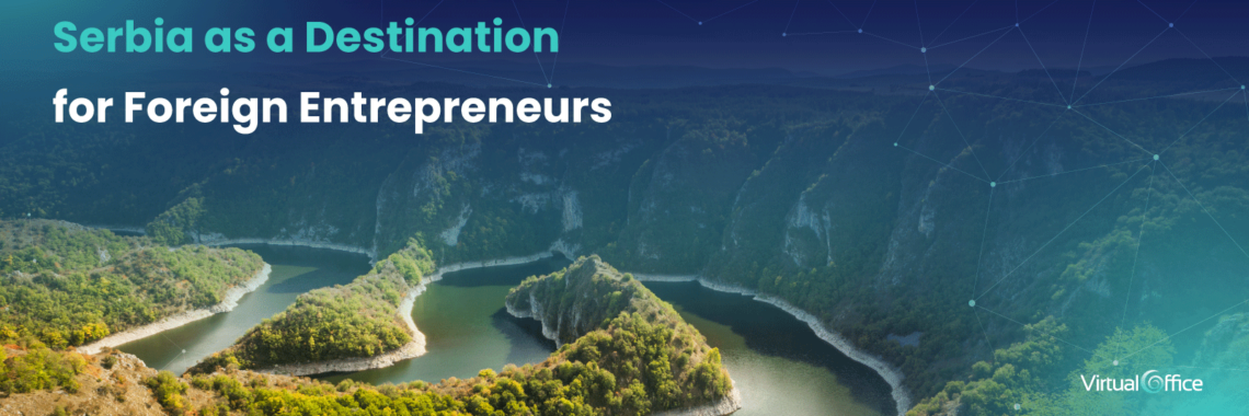 Serbia as a Destination for Foreign Entrepreneurs